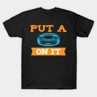 Put A Lid On It! T-Shirt